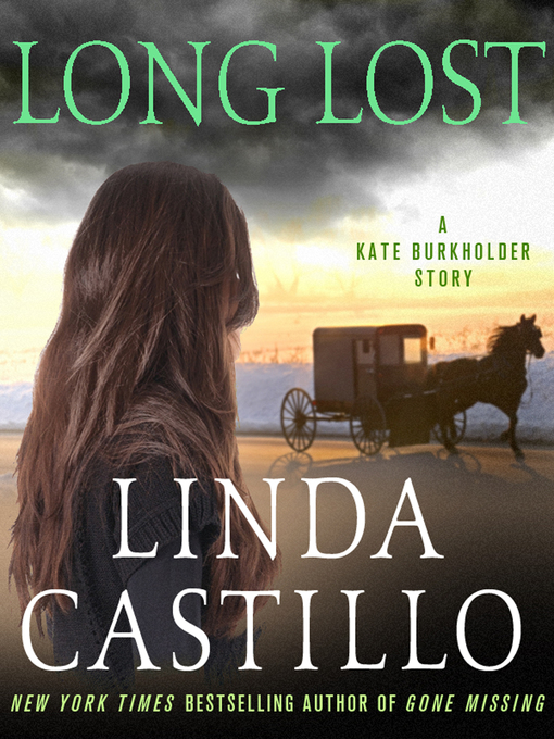 Title details for Long Lost by Linda Castillo - Available